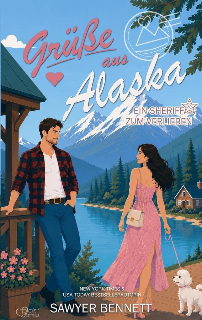 Grüße aus Alaska: Ein Sheriff zum Verlieben