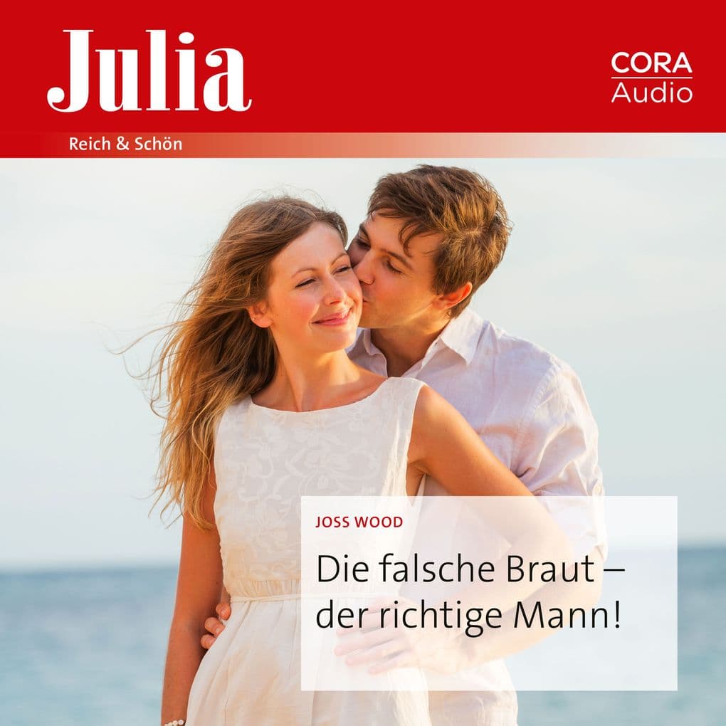 Die falsche Braut der richtige Mann!
