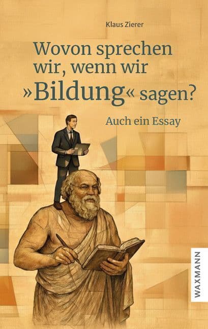 Wovon sprechen wir, wenn wir "Bildung" sagen?