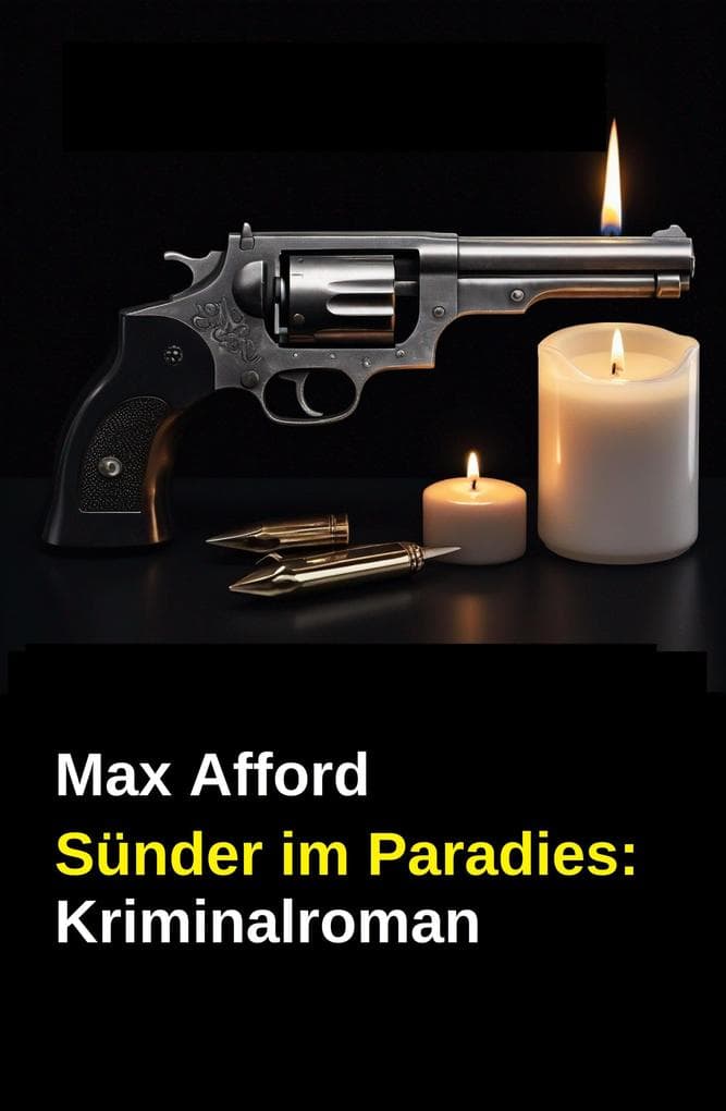 Sünder im Paradies: Kriminalroman