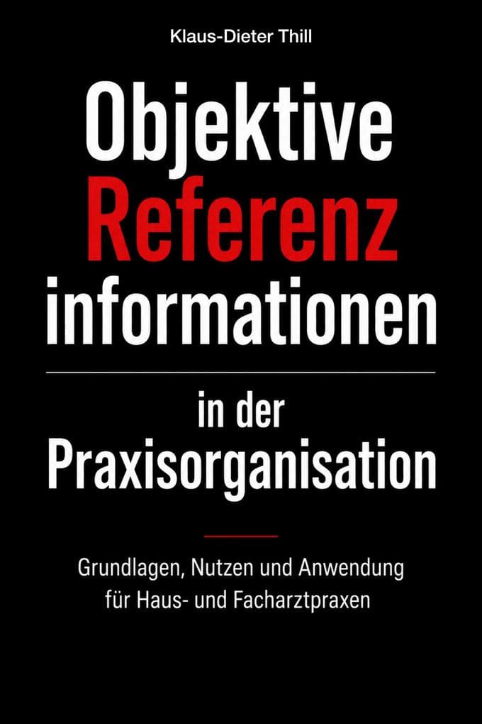Objektive Referenzinformationen in der Praxisorganisation