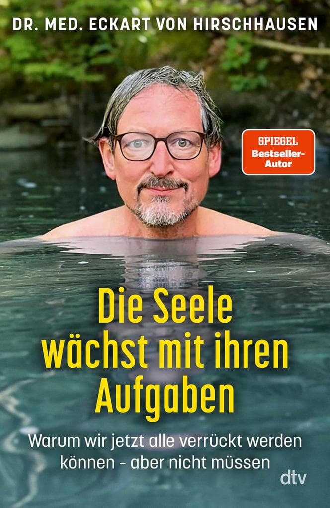 Die Seele wächst mit ihren Aufgaben