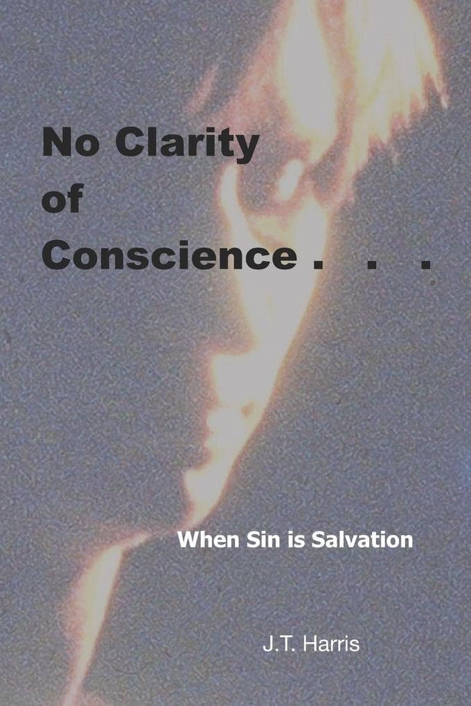 No Clarity of Conscience
