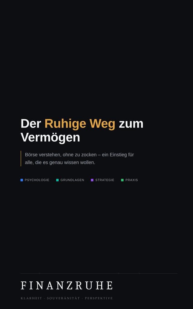 Der Ruhige Weg zum Vermögen