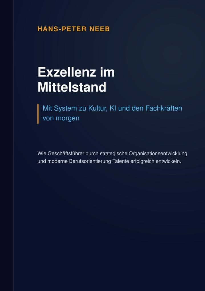 Exzellenz im Mittelstand: Mit System zu Kultur, KI und den Fachkräften von morgen
