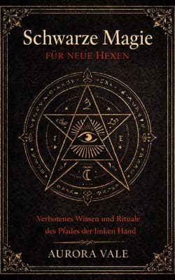 Schwarze Magie für Neue Hexen