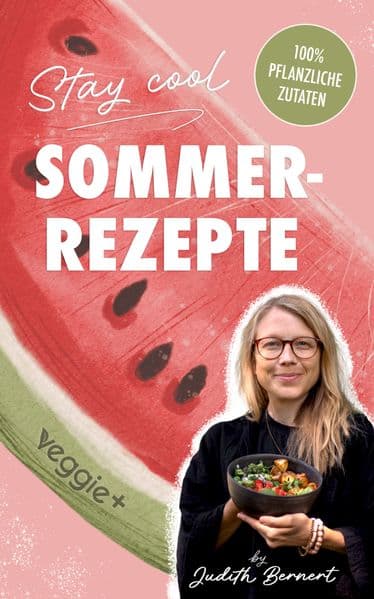 Stay cool - Sommerrezepte