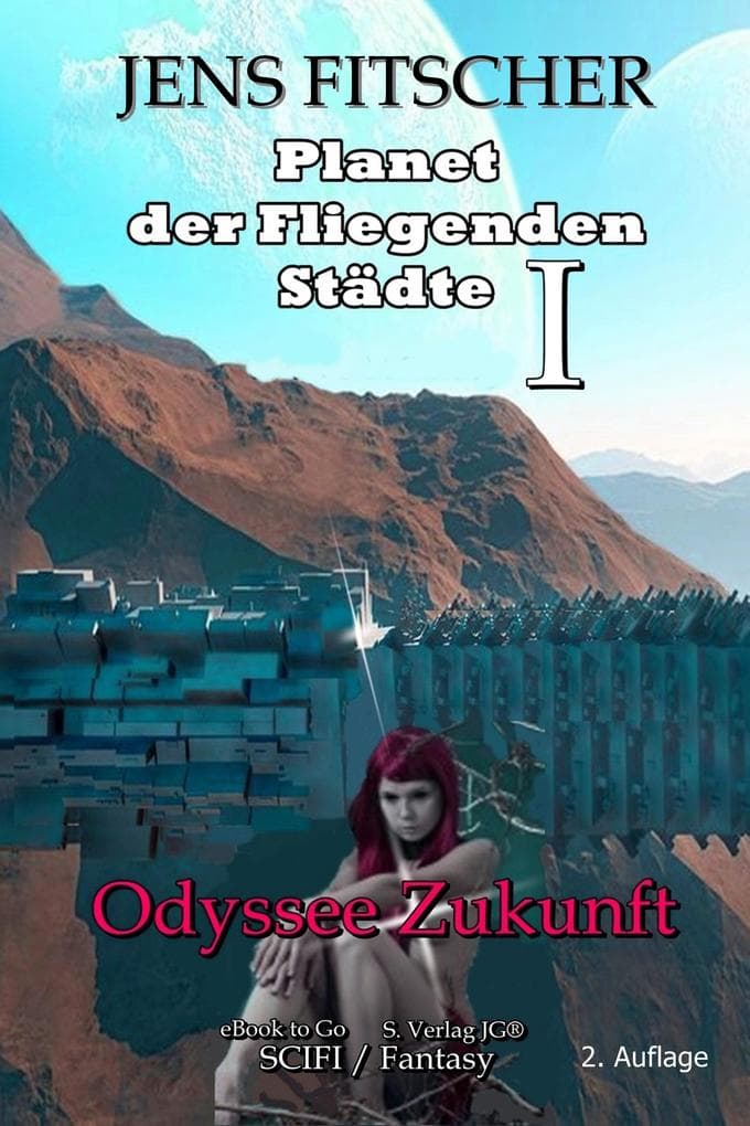 Odyssee Zukunft (Planet der Fliegenden Städte 1)