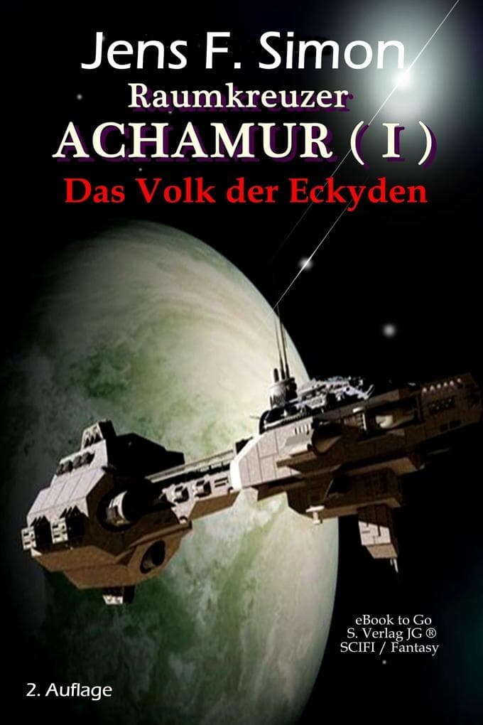 Das Volk der Eckyden (Raumkreuzer ACHAMUR 1)
