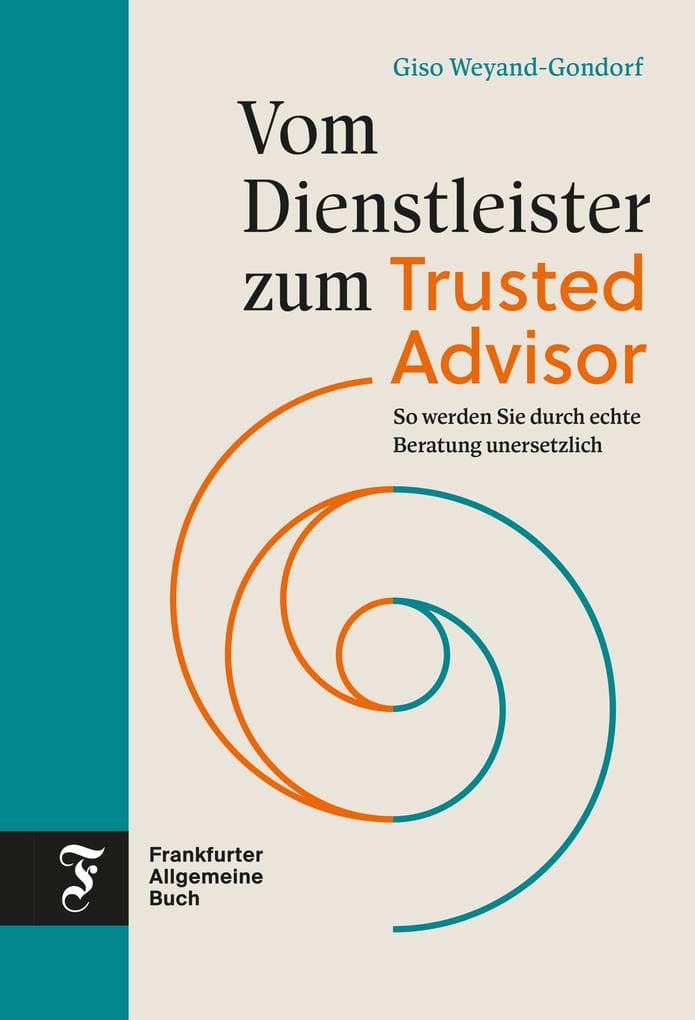 Vom Dienstleister zum Trusted Advisor