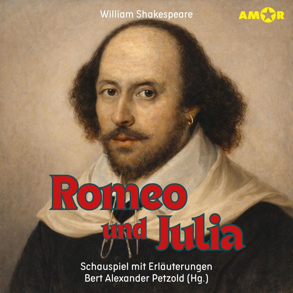 Romeo und Julia - Schauspiel mit Erläuterungen