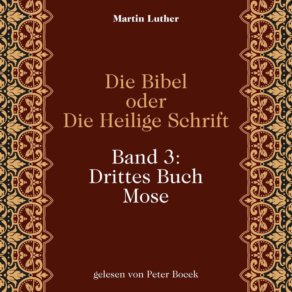 Die Bibel oder Die Heilige Schrift (Band 3: Drittes Buch Mose)