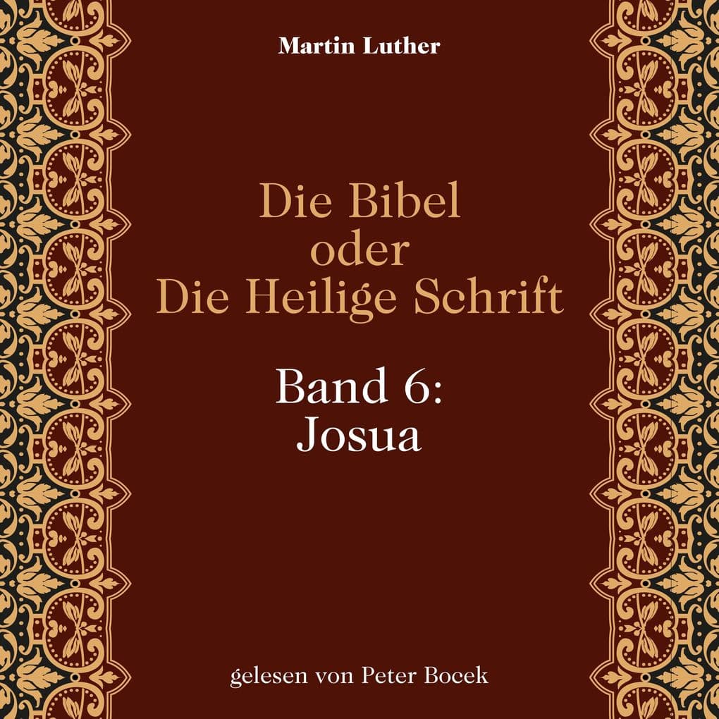 Die Bibel oder Die Heilige Schrift (Band 6: Josua)