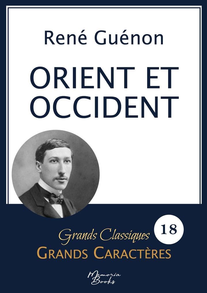 Orient et Occident de René Guénon en grands caractères