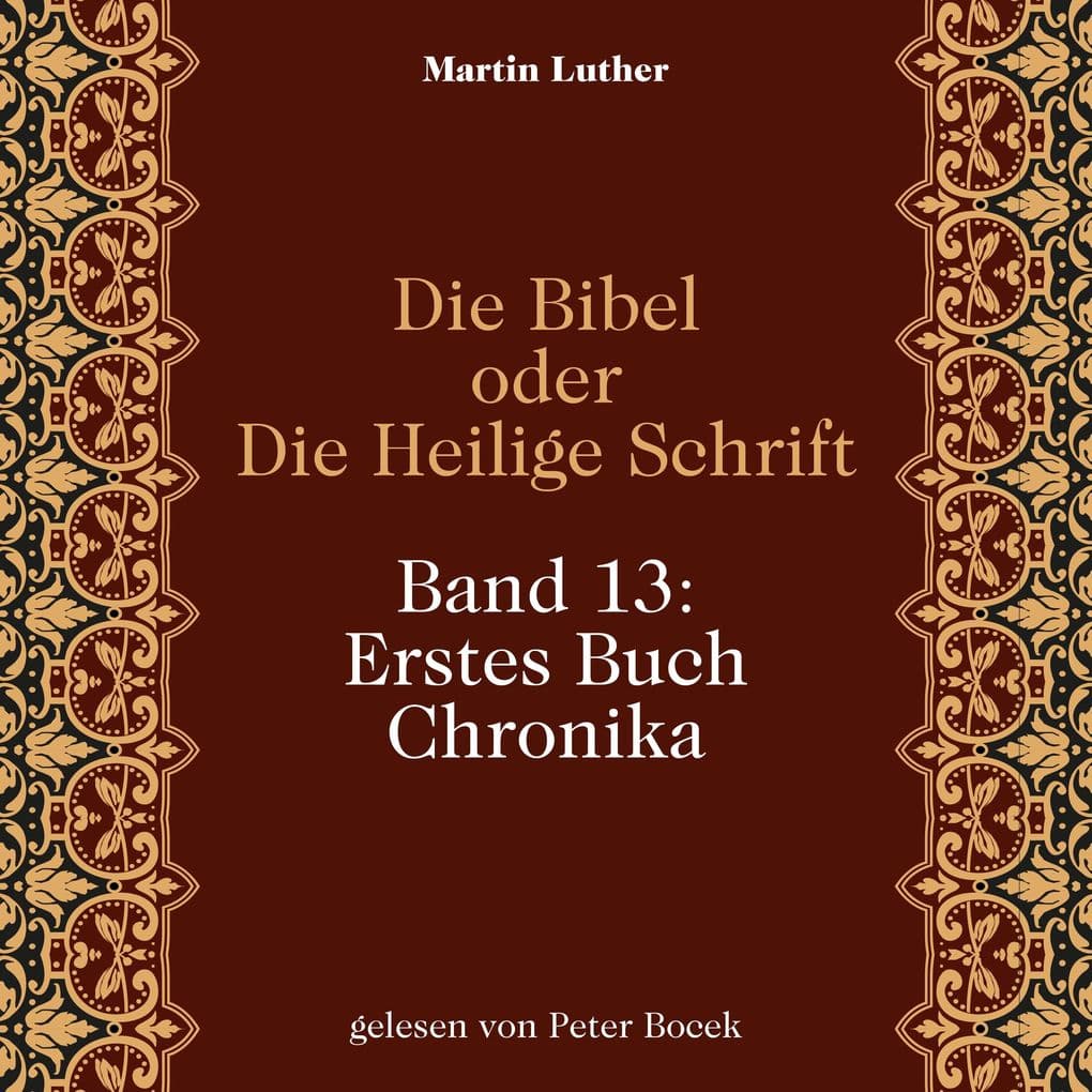 Die Bibel oder Die Heilige Schrift (Band 13: Erstes Buch Chronika)