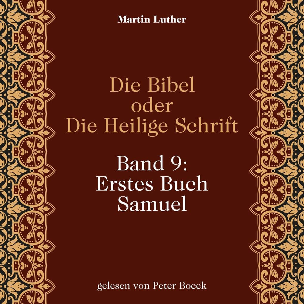 Die Bibel oder Die Heilige Schrift (Band 9: Erstes Buch Samuel)