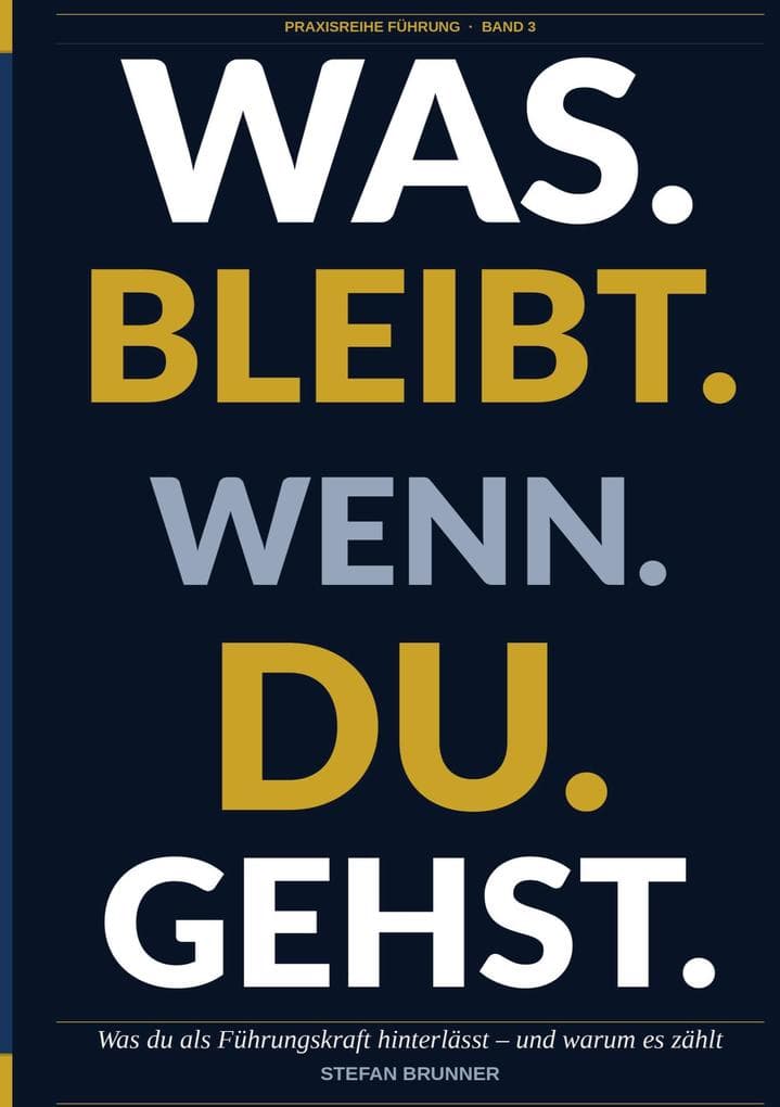 Was.Bleibt.Wenn.Du.Gehst.