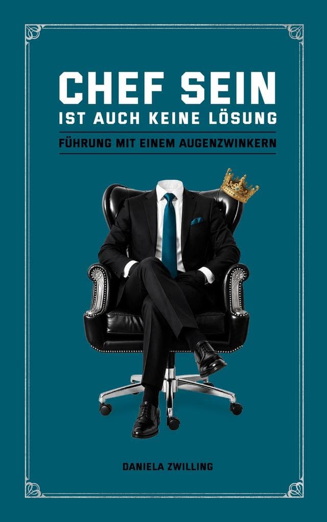 Chef sein ist auch keine Lösung