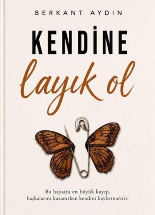 Kendine Layik Ol