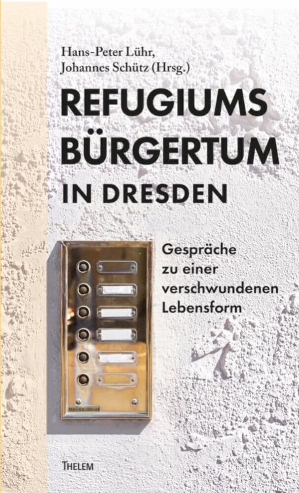 Refugiumsbürgertum in Dresden