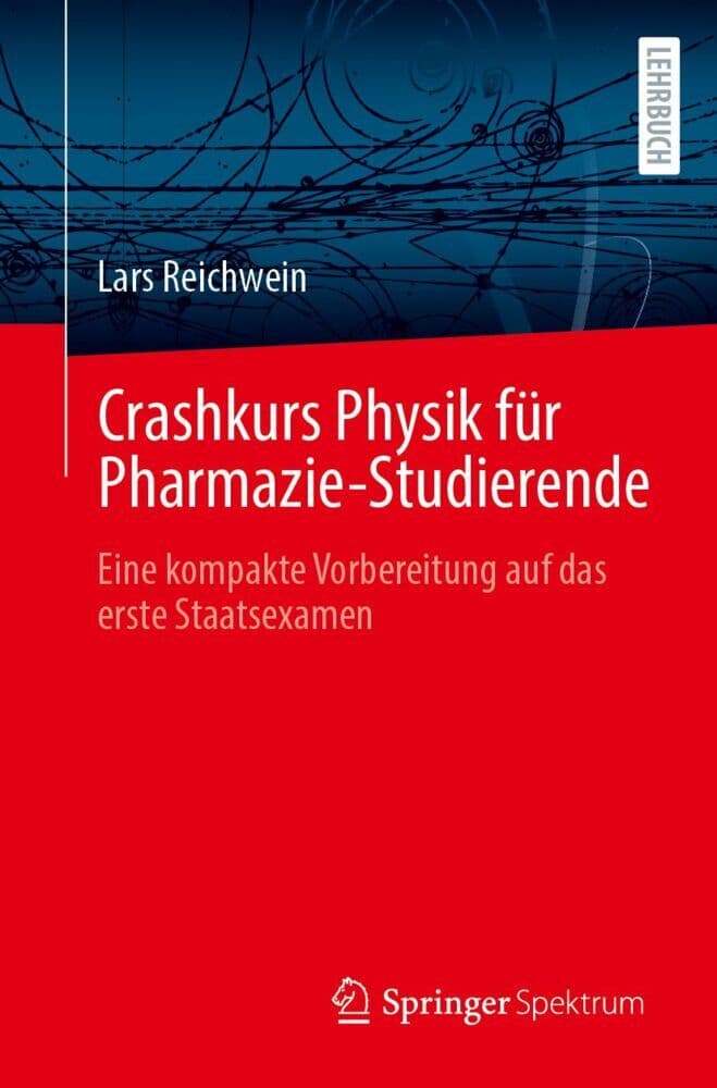 Crashkurs Physik für Pharmazie-Studierende