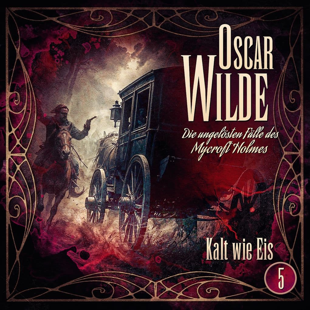 Oscar Wilde Die ungelösten Fälle des Mycroft Holmes - Folge 5: Kalt wie Eis