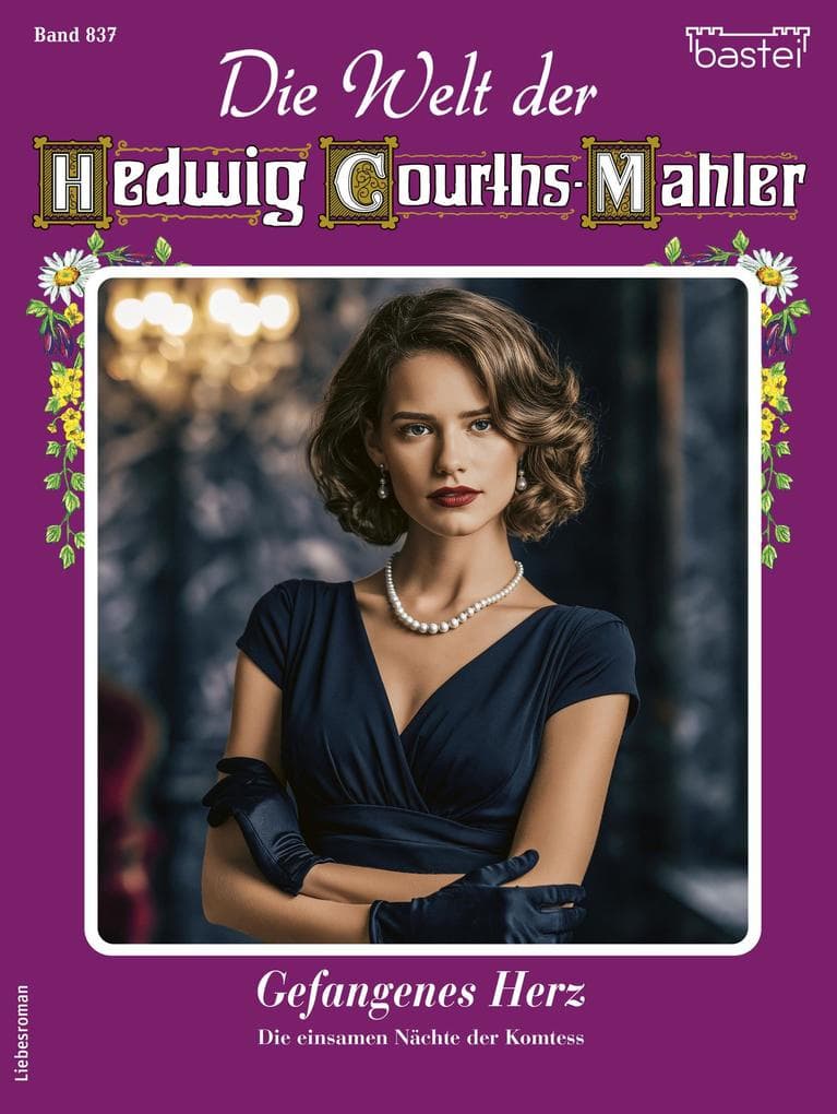 Die Welt der Hedwig Courths-Mahler 837