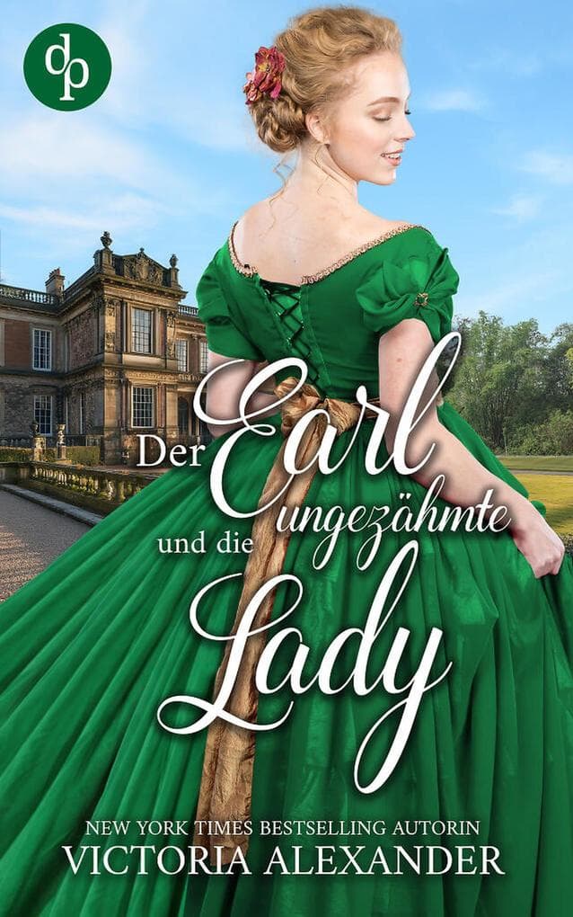 Der Earl und die ungezähmte Lady | Eine prickelnde Regency Romance