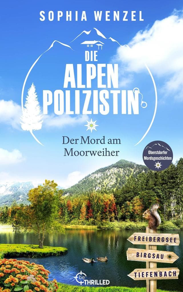 Die Alpen-Polizistin - Der Mord am Moorweiher