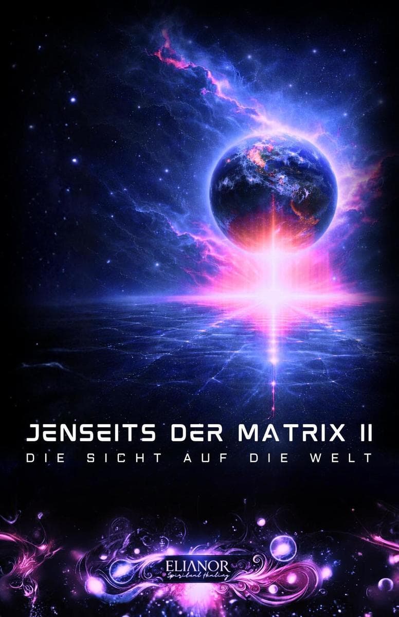Jenseits der Matrix II: Die Sicht auf die Welt