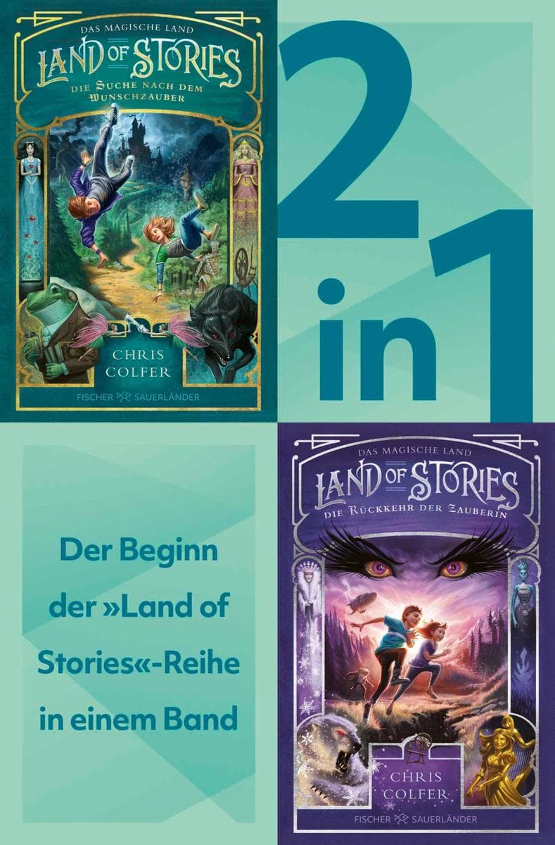 Land of Stories: Das magische Land Band 1+2 in einem Bundle: Die Suche nach dem Wunschzauber / Die Rückkehr der Zauberin