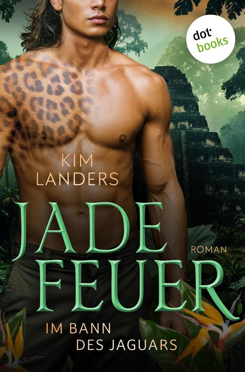 Jadefeuer - Im Bann des Jaguars