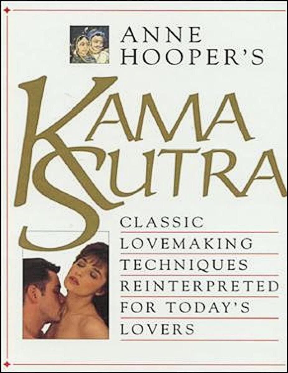 Die Liebeskunst des Kamasutra. Anne Hoopers Kamasutra.