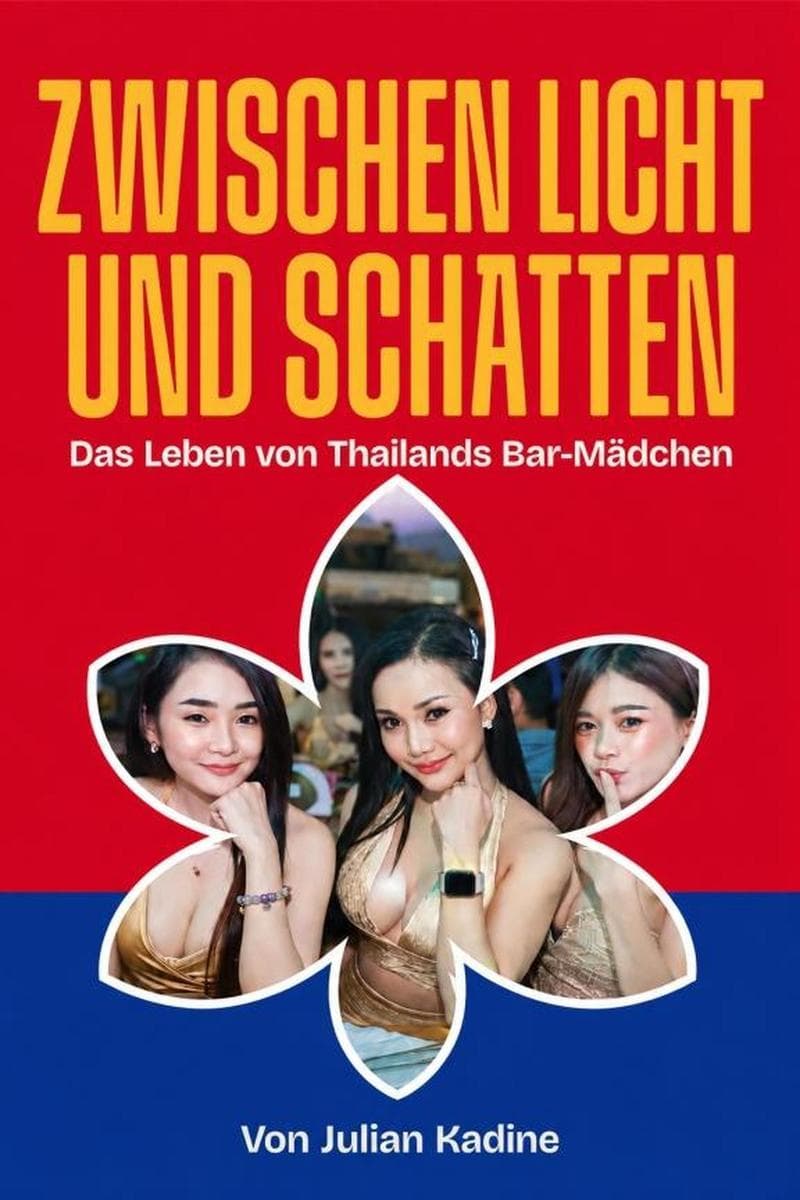 Zwischen Licht und Schatten: Das Leben von Thailands Bar-Mädchen