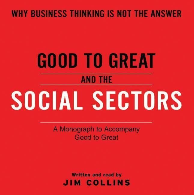 Good to Great and the Social Sectors Unabr
