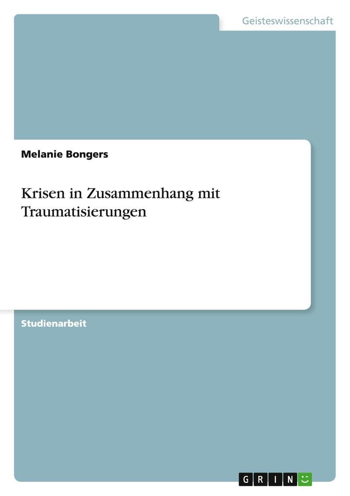 Krisen in Zusammenhang mit Traumatisierungen