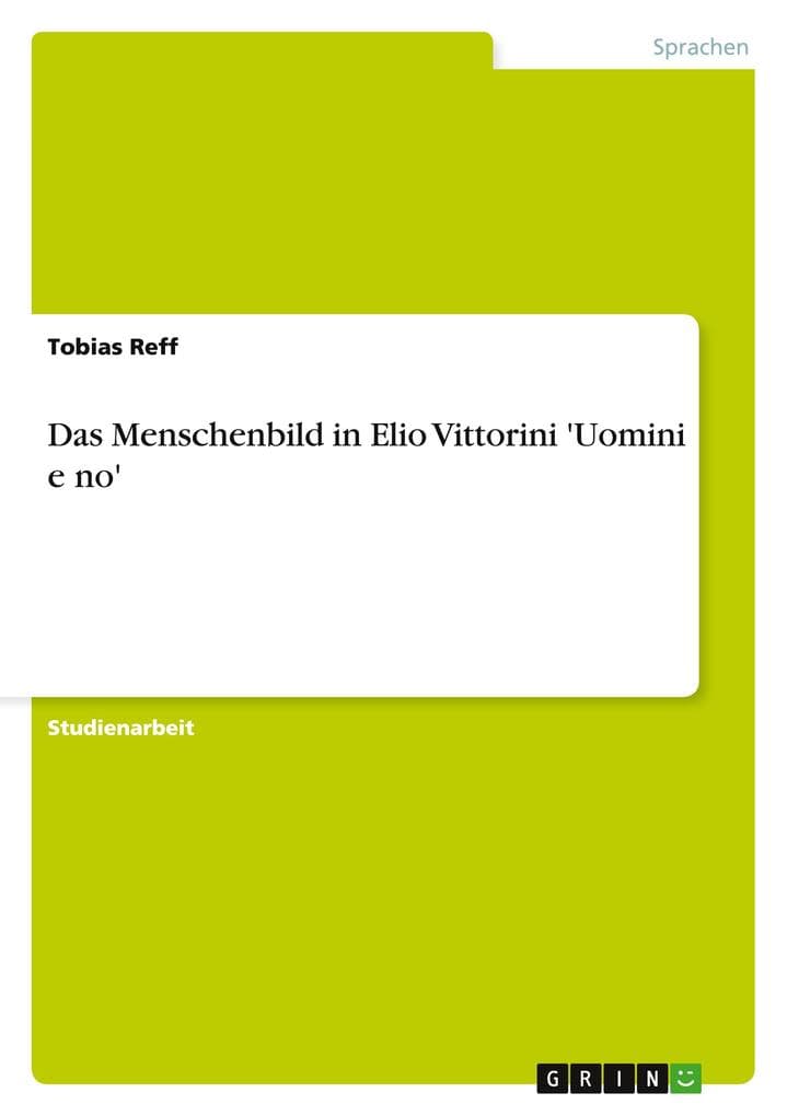 Das Menschenbild in Elio Vittorini 'Uomini e no'