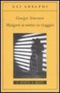 Maigret si mette in viaggio