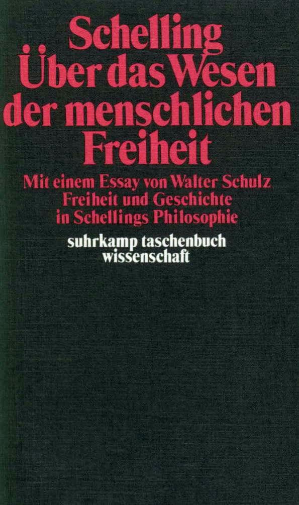 Philosophische Untersuchungen über das Wesen der menschlichen Freiheit und die damit zusammenhängenden Gegenstände