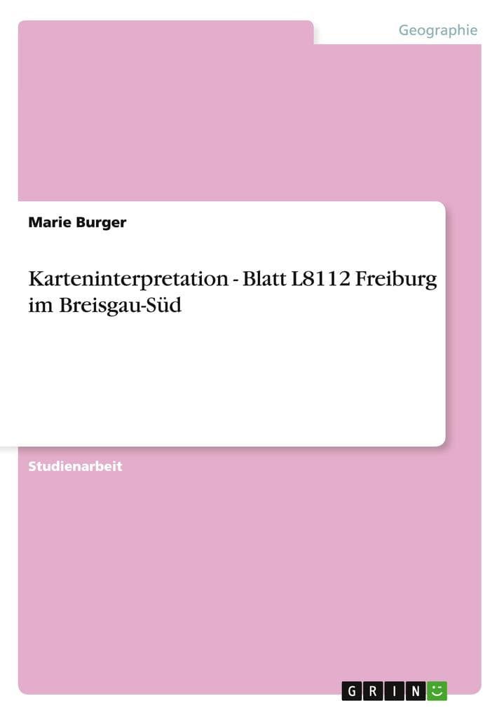 Karteninterpretation - Blatt L8112 Freiburg im Breisgau-Süd