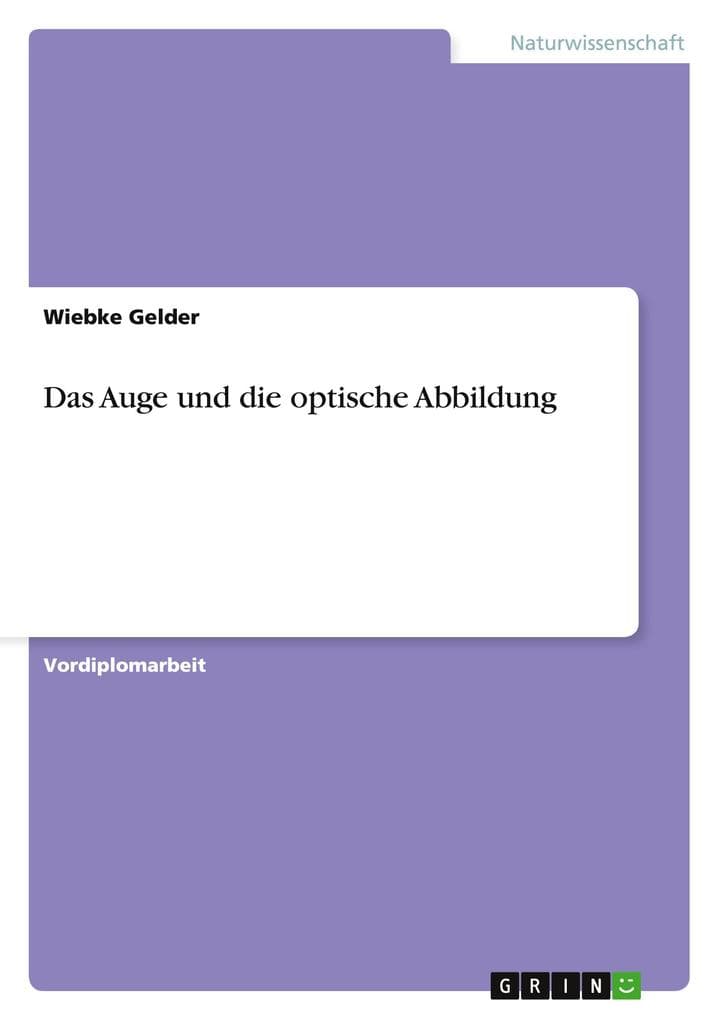 Das Auge und die optische Abbildung