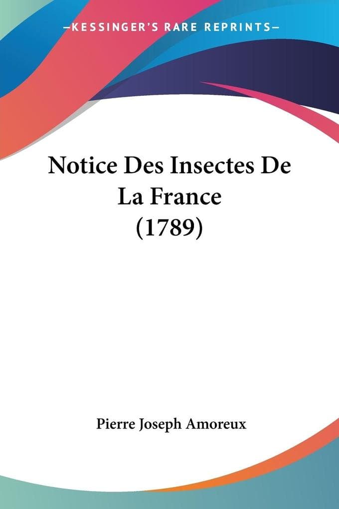 Notice Des Insectes De La France (1789)