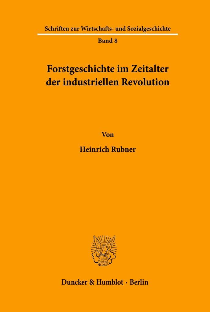Forstgeschichte im Zeitalter der industriellen Revolution.