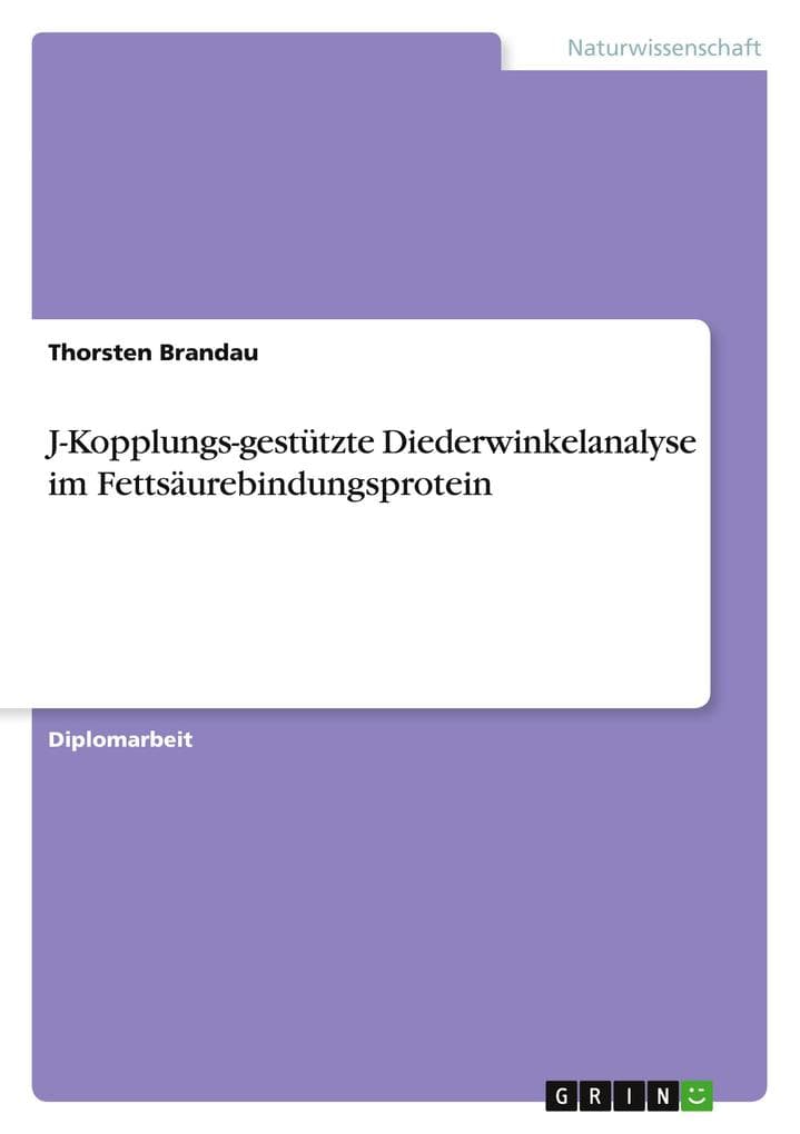 J-Kopplungs-gestützte Diederwinkelanalyse im Fettsäurebindungsprotein
