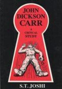 John Dickson Carr: A Critical Study