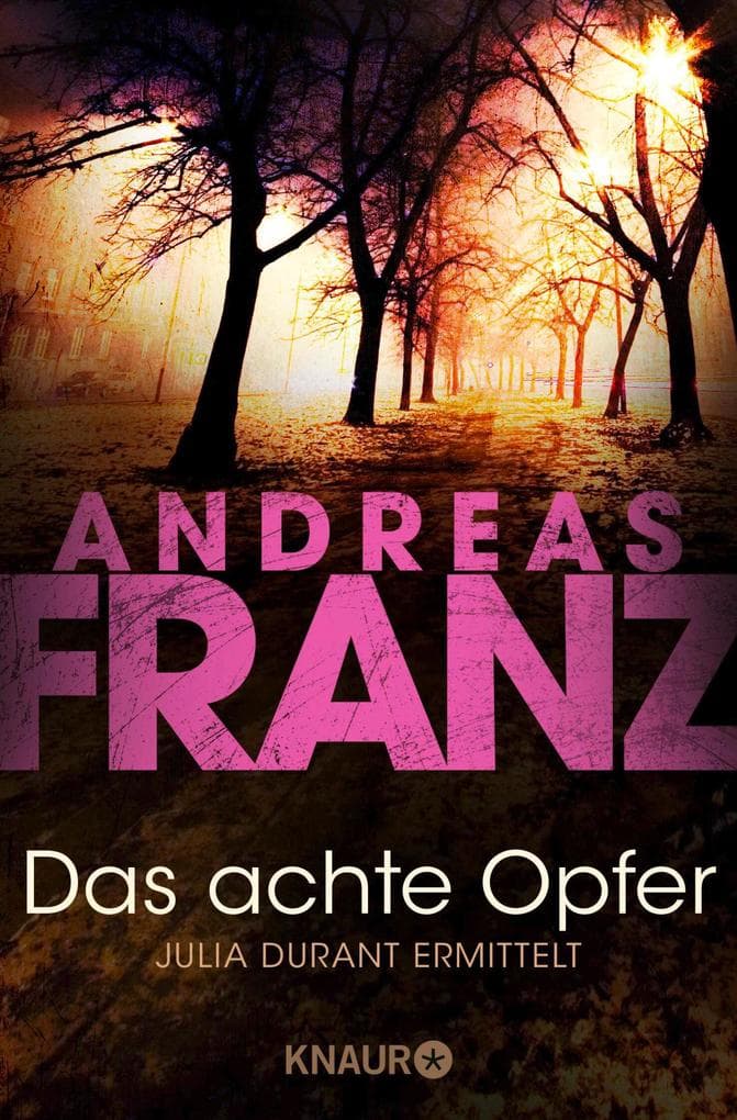 Das achte Opfer: Julia Durant ermittelt | Kriminalroman. Ein fesselnder deutscherKrimi und der 2. Fall für die taffe Kommissarin