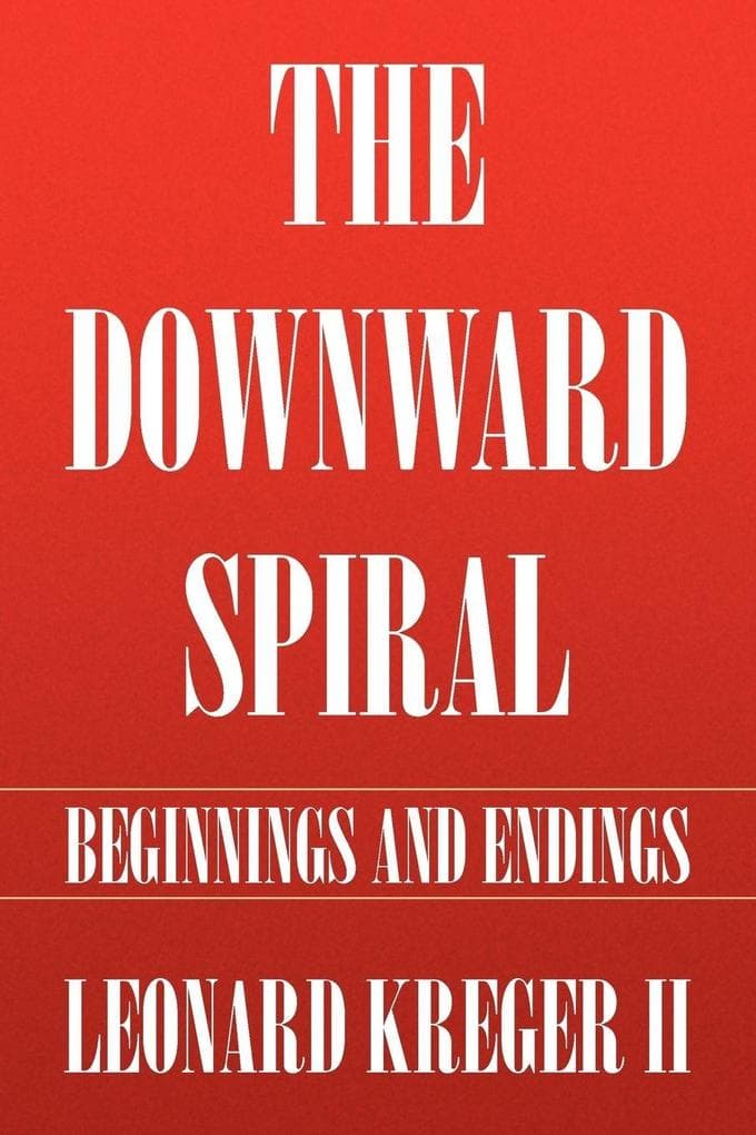 The Downward Spiral
