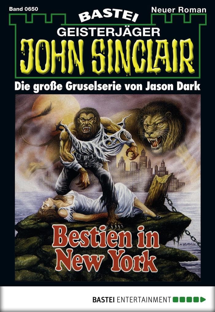 Geisterjäger John Sinclair 650. Bestien in New York: Bestien in New York (1. Teil)