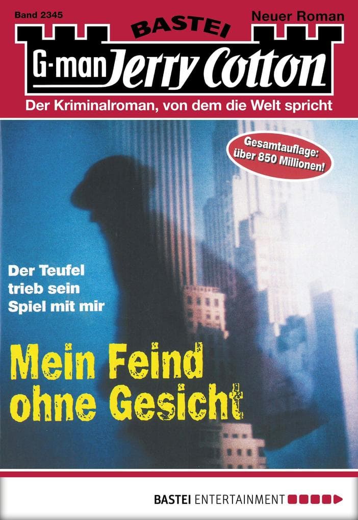 Jerry Cotton 2345: Mein Feind ohne Gesicht