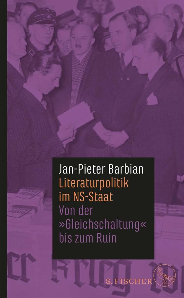 Literaturpolitik im NS-Staat: Von der 'Gleichschaltung' bis zum Ruin